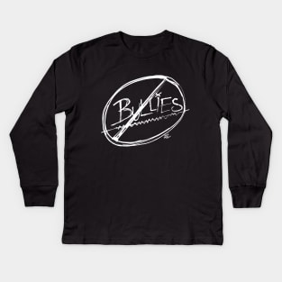 No Bullies! Kids Long Sleeve T-Shirt